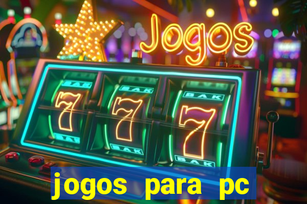 jogos para pc download gratis completo offline